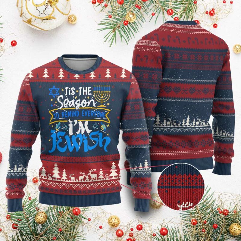 Funny Jewish Hanukkah Ugly Christmas Sweater Tis The Season To Remind Everyone Im Jewish TS02