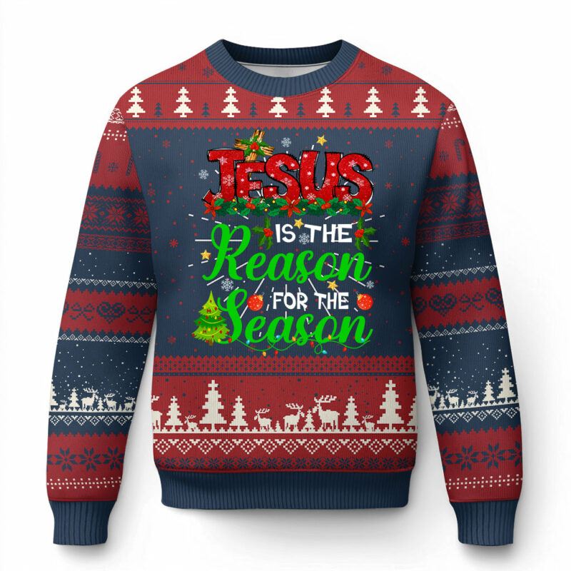 Christian Ugly Christmas Sweater Jesus Is The Reason For The Season TS09