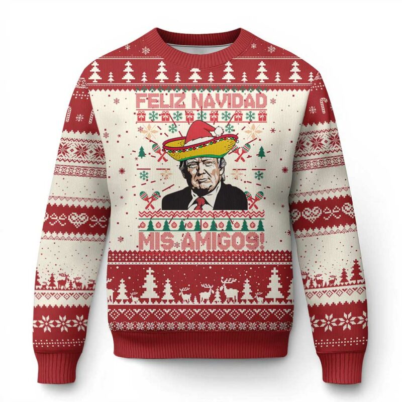 Funny Mexico Xmas Trump Ugly Christmas Sweater Feliz Navidad Mis Amigos Mexican Sombrero Santa TS09