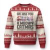 Xmas Cute Cat Ugly Christmas Sweater We Hiss You A Meowy Catmas TS09