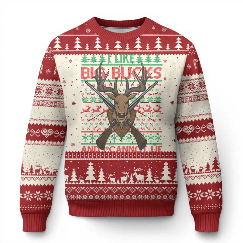 Xmas Hunting Ugly Christmas Sweater I Like Big Bucks And I Cannot Lie Deer Hunter TS09