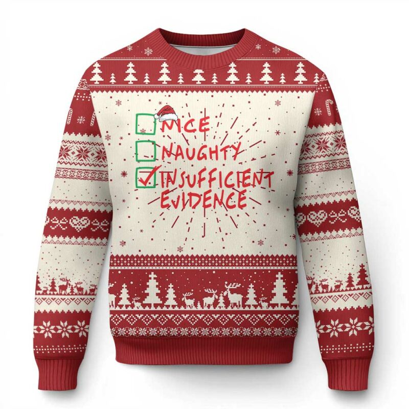 Funny Xmas Ugly Christmas Sweater Nice Naughty Insufficient Evidence TS09