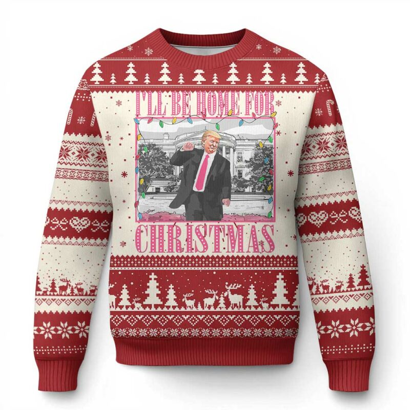 Funny Xmas Trump Ugly Christmas Sweater Ill Be Home For Christmas Santa Daddy's Home Pajamas TS10