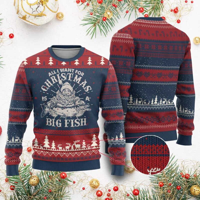 Funny Xmas Fishing Ugly Christmas Sweater All I Want For Christmas Is A Big Fish Santa TS11