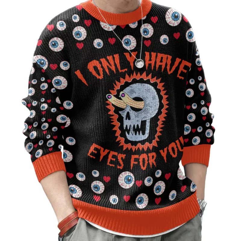 "I only have Eyes for you" Valentine Funny Sweater