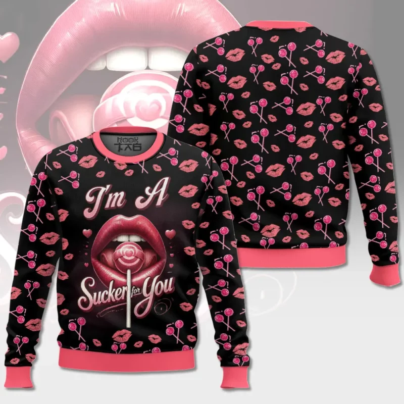 "I'm A Sucker For You" Valentine Funny Sweater