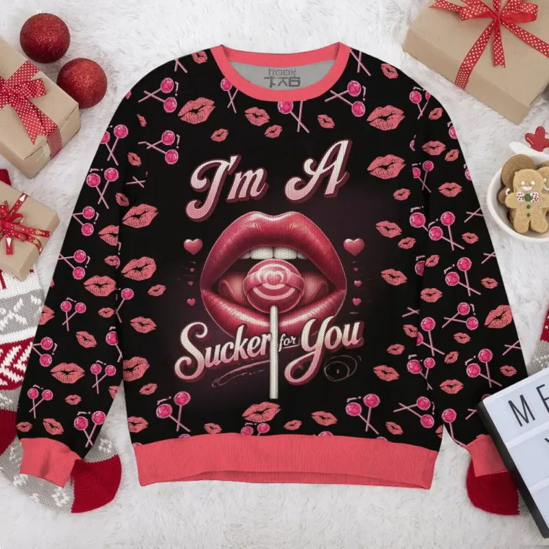 "I'm A Sucker For You" Valentine Funny Sweater