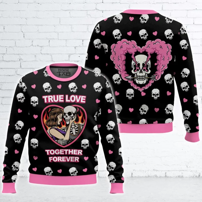 "True Love - Together Forever" Valentine Funny Sweater