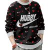 Just love Hubby and Wifey Couple funny Valentine Sweater