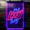 It's Bud Thing Man Cave Bar LED Sign Decor