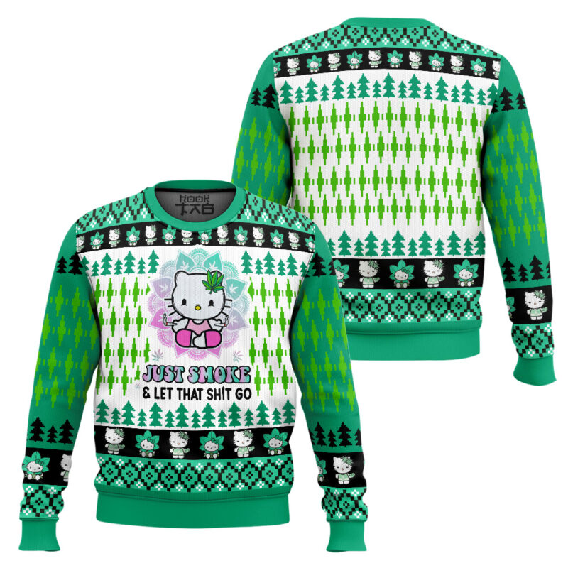 Hooktab 420 Hello Kitty Just Smoke And Let That Shit Go Ugly Christmas Sweater Hooktab 420 Hello Kitty Just Smoke And Let That Shit Go Ugly Christmas Sweater