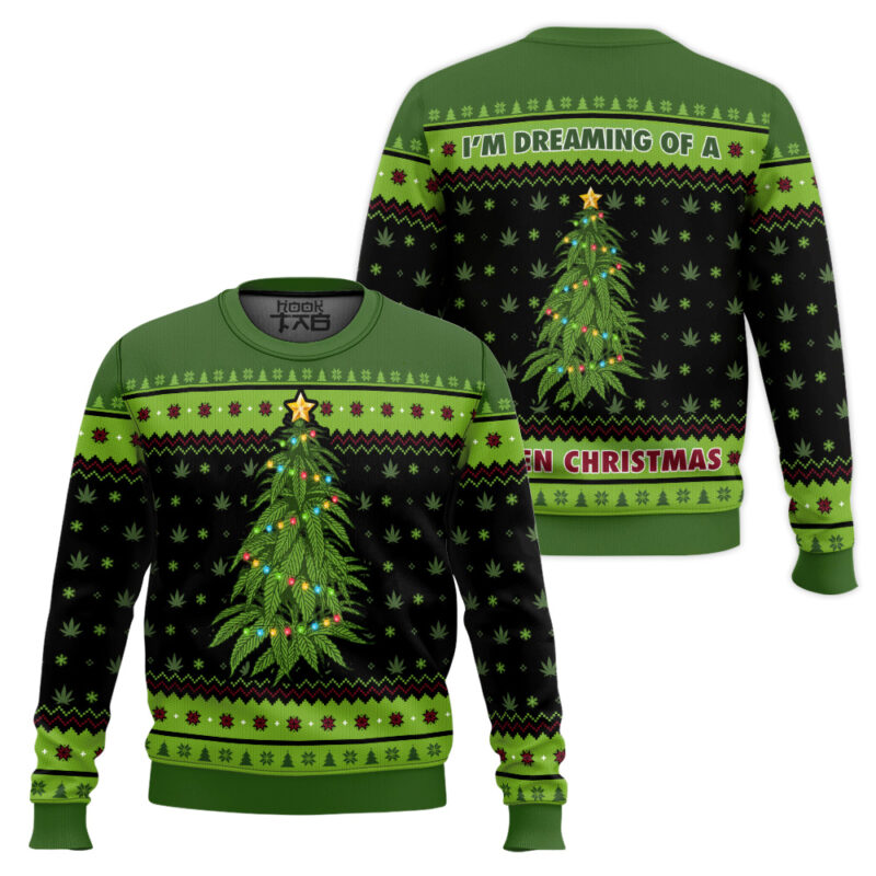 Hooktab 420 I'm Dreaming Of A Green Christmas Ugly Christmas Sweater Hooktab 420 I'm Dreaming Of A Green Christmas Ugly Christmas Sweater