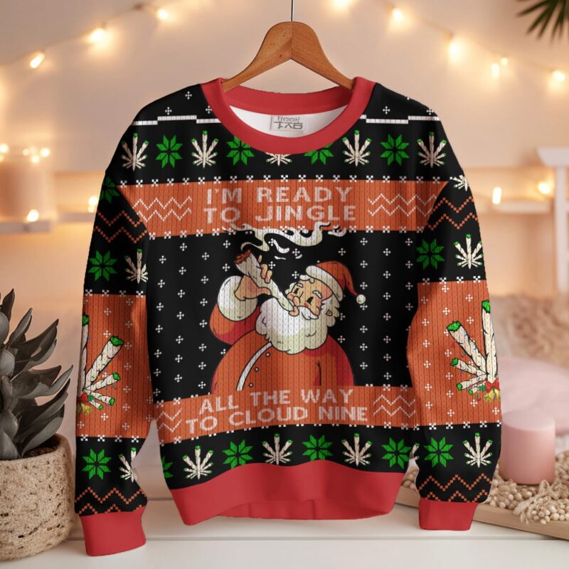 Hooktab 420 Santa “I’m Ready To Jingle All The Way To Cloud Nine” Ugly Christmas Sweater Hooktab 420 Santa “I’m Ready To Jingle All The Way To Cloud Nine” Ugly Christmas Sweater