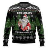 Hooktab Aint No Laws When Youre Drinking With Claus Ugly Christmas Sweater