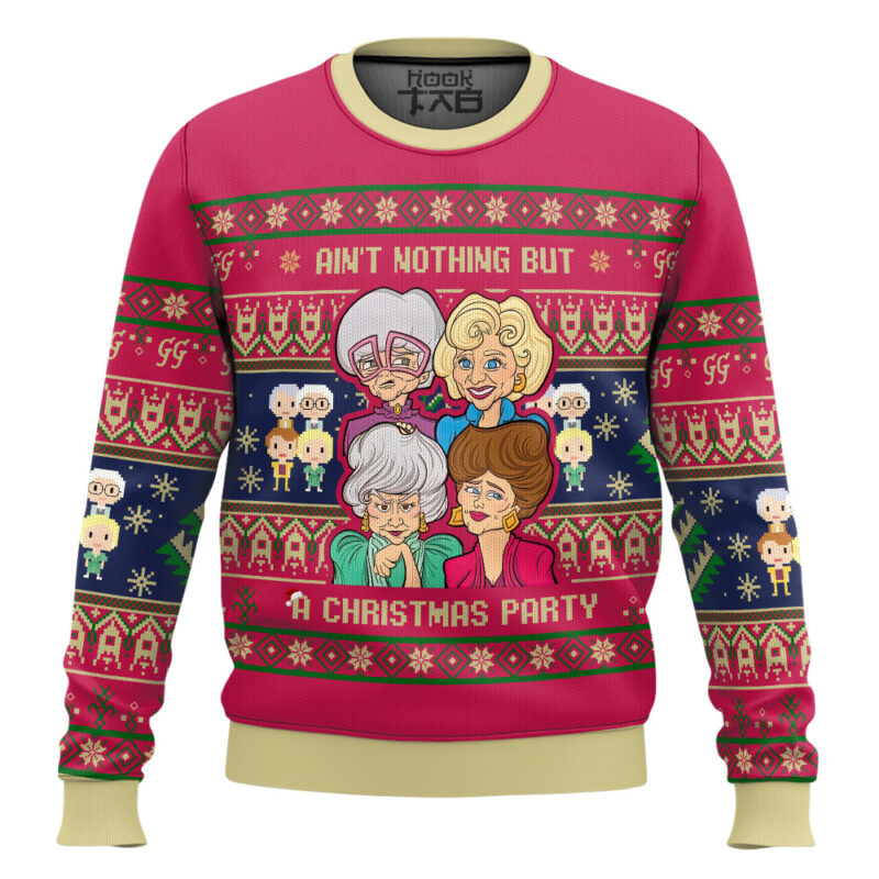 Hooktab Ain't Nothing But Xmas Party The Golden Girls Ugly Christmas Sweater