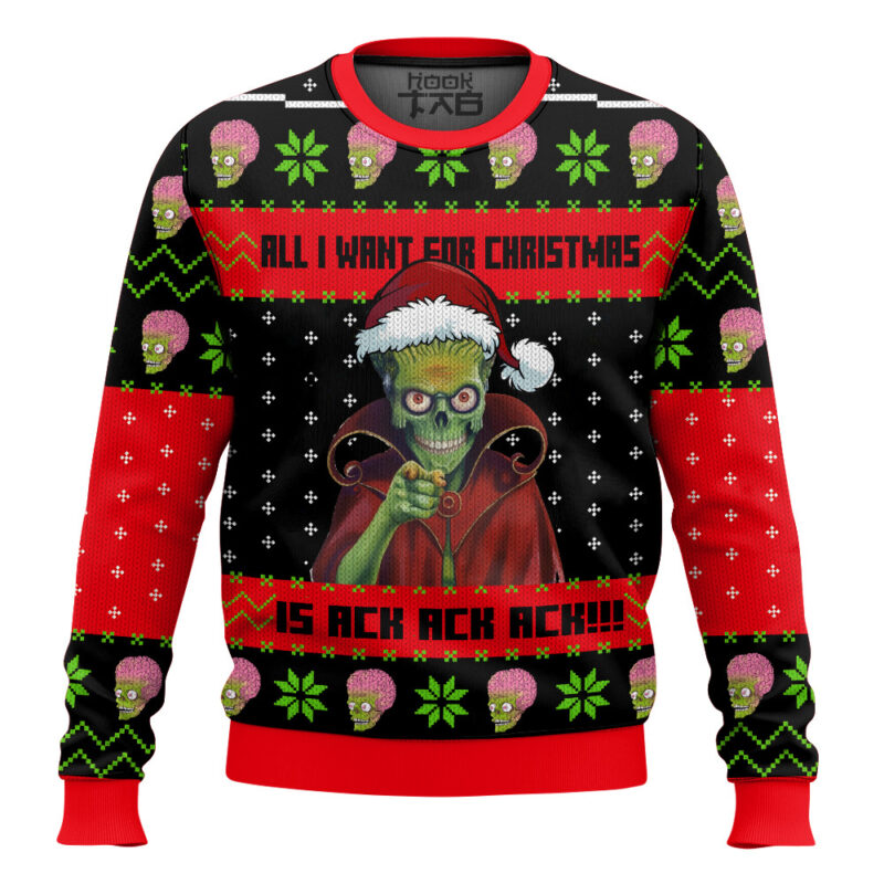 Hooktab All I Want For Christmas Is AckAck Ack!!! The Mars Attack Ugly Christmas Sweater