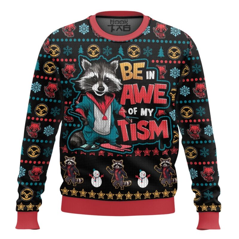 Hooktab Be In Awe Of My Tism Rocket Raccoon Ugly Christmas Sweater