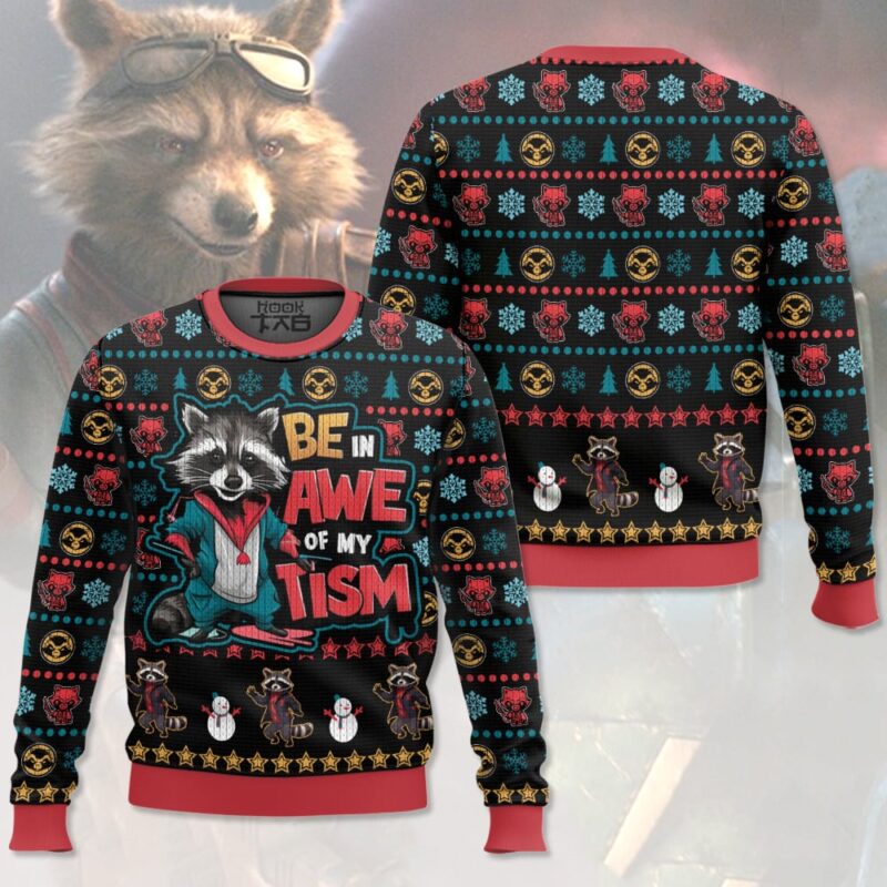 Hooktab Be In Awe Of My Tism Rocket Raccoon Ugly Christmas Sweater Hooktab Be In Awe Of My Tism Rocket Raccoon Ugly Christmas Sweater