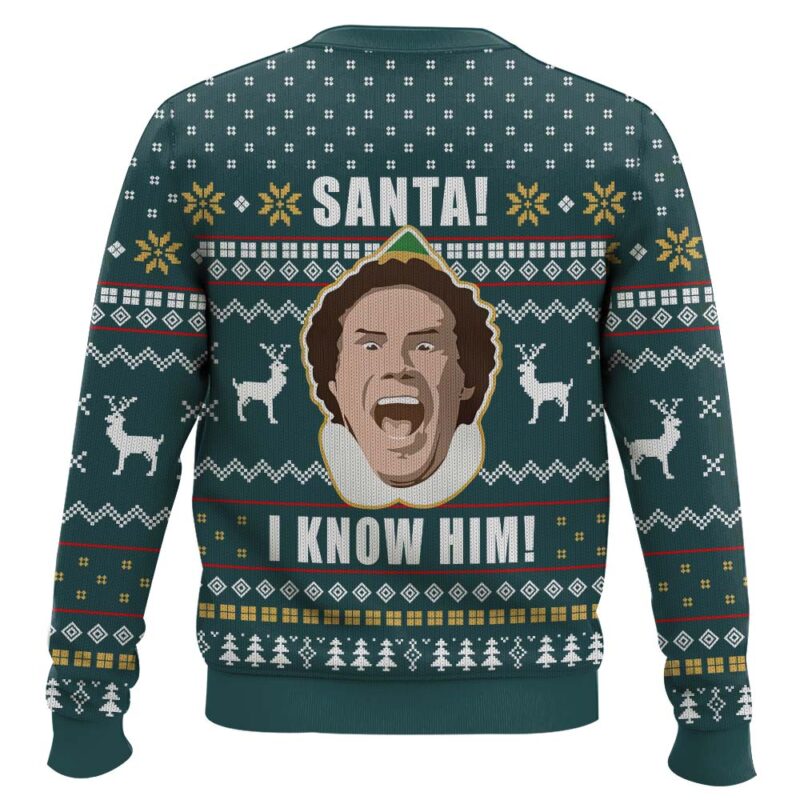 Hooktab Buddy Santa I Know Him Elf Ugly Christmas Sweater Hooktab Buddy Santa I Know Him Elf Ugly Christmas Sweater