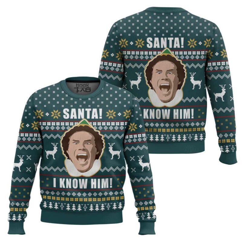 Hooktab Buddy Santa I Know Him Elf Ugly Christmas Sweater Hooktab Buddy Santa I Know Him Elf Ugly Christmas Sweater