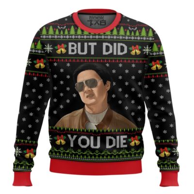 Hooktab But Did You Die Mr Chow The Hangover Ugly Christmas Sweater