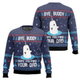 Hooktab Bye Buddy Hope You Find Your Dad Elf Ugly Christmas Sweater