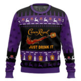 Hooktab Crown Royal Just Drink It Ugly Christmas Sweater