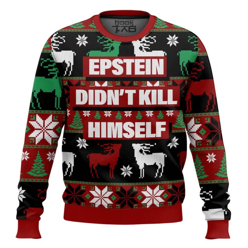 Hooktab Epstein Didn't Kill Himself Ugly Christmas Sweater Hooktab Epstein Didn't Kill Himself Ugly Christmas Sweater