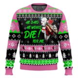 Hooktab Harley Quinn He Said He Would! Die For Me Ugly Christmas Sweater