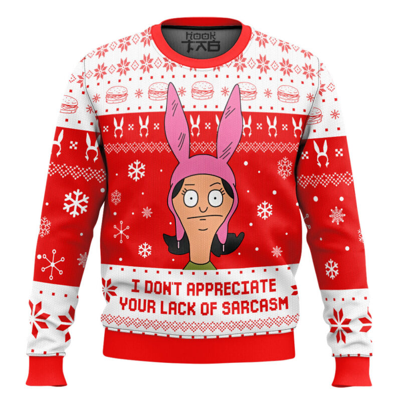 Hooktab I Dont Appreciate Your Lack Of Sarcasm Bob's Burgers Ugly Christmas Sweater
