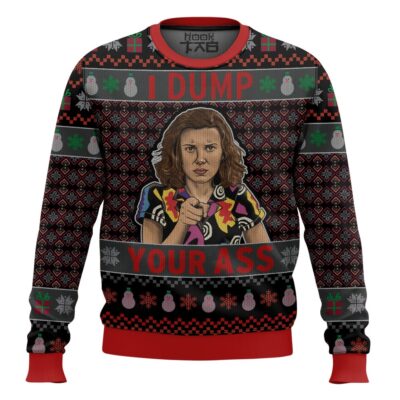 Hooktab I Dump Your Ass Stranger Things Ugly Christmas Sweater