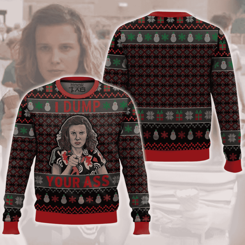 Hooktab I Dump Your Ass Stranger Things Ugly Christmas Sweater Hooktab I Dump Your Ass Stranger Things Ugly Christmas Sweater
