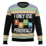 Hooktab I Only Use Sarcasm Periodically Chemist Science Ugly Christmas Sweater