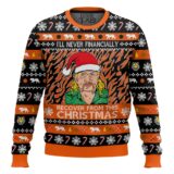 Hooktab I Will Never Financially Recover From This Christmas Tiger King Ugly Christmas Sweater