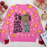 Hooktab I'm Just A Chill Girl Who Likes Christmas Meme Ugly Christmas Sweater