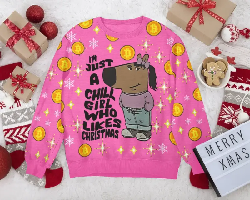 Hooktab I'm Just A Chill Girl Who Likes Christmas Meme Ugly Christmas Sweater Hooktab I'm Just A Chill Girl Who Likes Christmas Meme Ugly Christmas Sweater