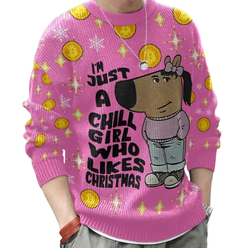Hooktab I'm Just A Chill Girl Who Likes Christmas Meme Ugly Christmas Sweater Hooktab I'm Just A Chill Girl Who Likes Christmas Meme Ugly Christmas Sweater