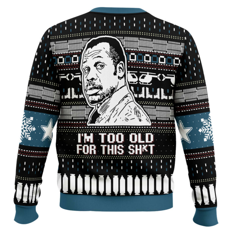 Hooktab I’m Too Old For This Sh*t Danny Glover Lethal Weapon Ugly Christmas Sweater Hooktab I’m Too Old For This Sh*t Danny Glover Lethal Weapon Ugly Christmas Sweater