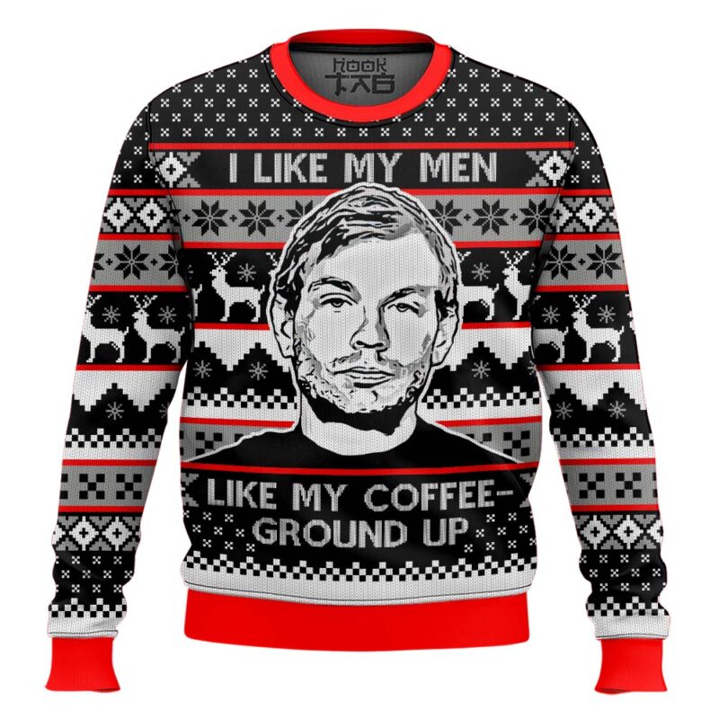 Hooktab Jeffrey Dahmer I Like My Men Like My Coffee-ground Up Ugly Christmas Sweater