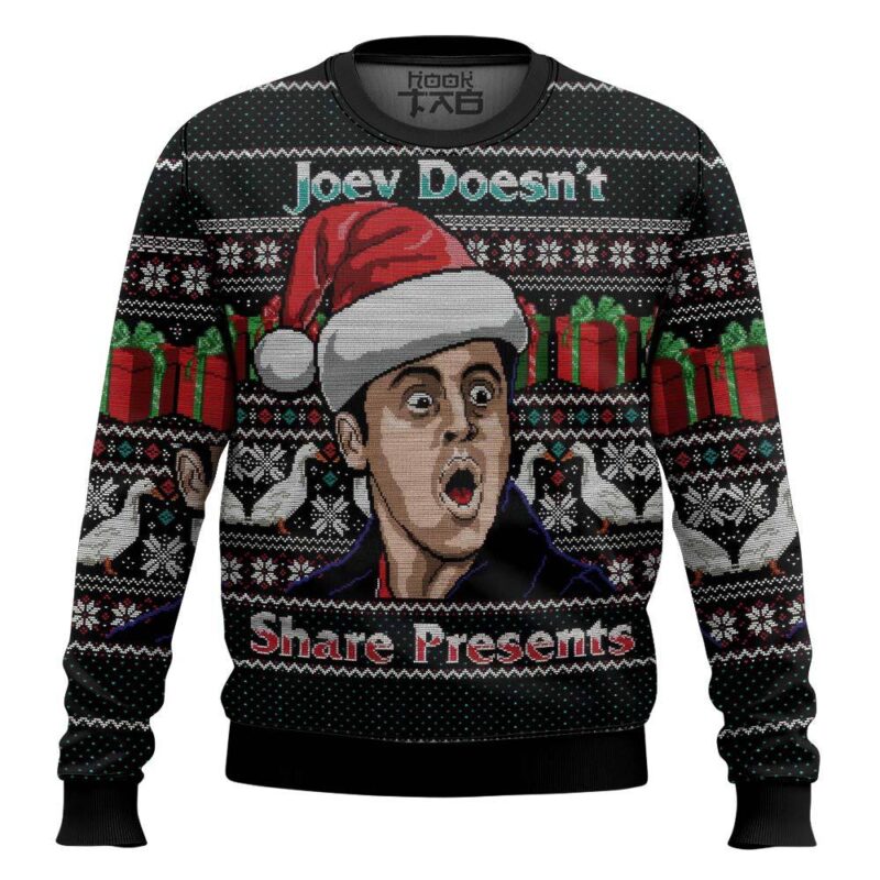 Hooktab Joey Doesn't Share Presents Friends Ugly Christmas Sweater