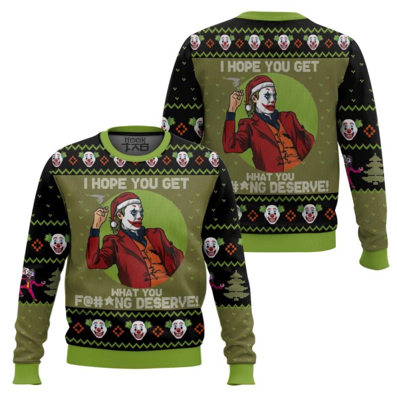 Hooktab Joker I Hope You Get What You Deserve Ugly Christmas Sweater Hooktab Joker I Hope You Get What You Deserve Ugly Christmas Sweater