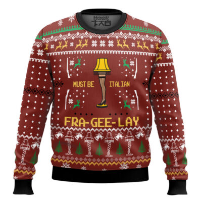 Hooktab Must Be Italian Fra Gee Lay A Christmas Story Ugly Christmas Sweater