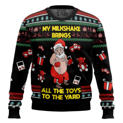 Hooktab My Milkshake Bring All The Toys To The Yard Ugly Christmas Sweater