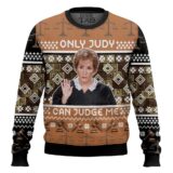 Hooktab Only Judy Can Judge Me Judge Judy Ugly Christmas Sweater
