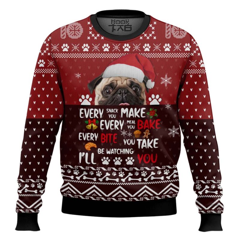 Hooktab Pug I'll Be Watching You Ugly Christmas Sweater