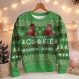 Hooktab Put That Cookie Down, Now Jingle All The Way Ugly Christmas Sweater