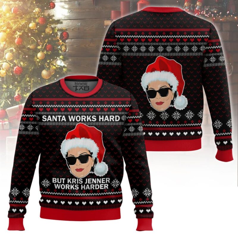Hooktab Santa Works Hard But Kris Jenner Works Harder Ugly Christmas Sweater Hooktab Santa Works Hard But Kris Jenner Works Harder Ugly Christmas Sweater