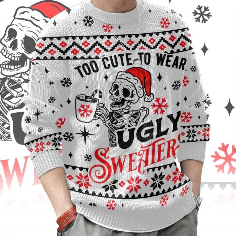 Hooktab Skeleton Too Cute To Wears Ugly Christmas Sweater Hooktab Skeleton Too Cute To Wears Ugly Christmas Sweater
