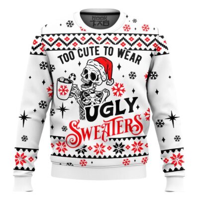 Hooktab Skeleton Too Cute To Wears Ugly Christmas Sweater