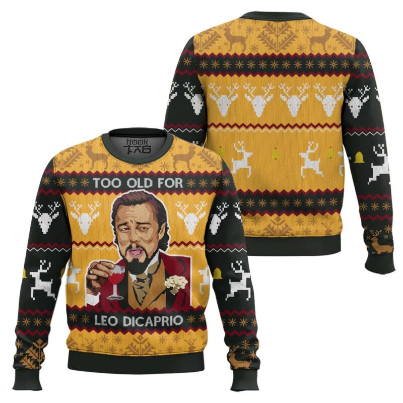 Hooktab Too Old For Leo Dicaprio Ugly Christmas Sweater Hooktab Too Old For Leo Dicaprio Ugly Christmas Sweater